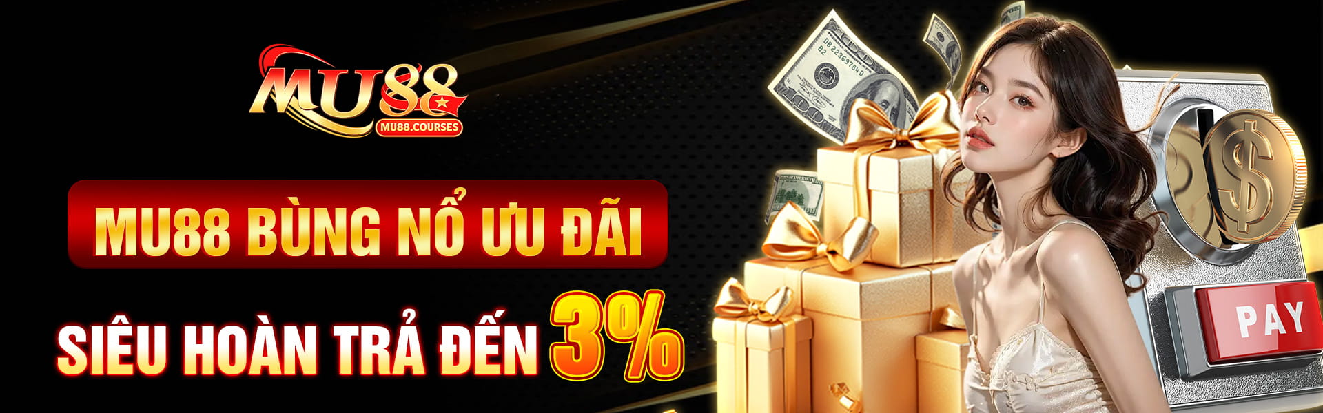 Siêu hoàn trả mu88 lên đến 3%